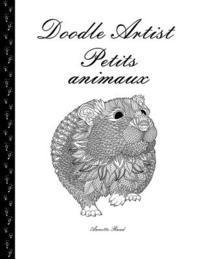 Doodle Artist - Petits animaux: Livre de coloriage pour adultes 1