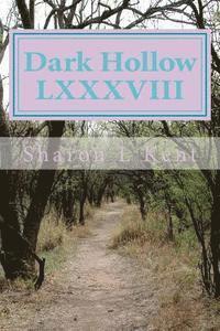 bokomslag Dark Hollow LXXXVIII