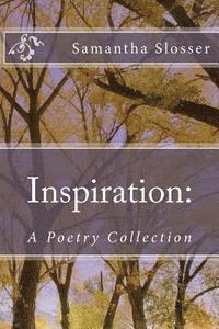 bokomslag Inspiration: A Poetry Collection