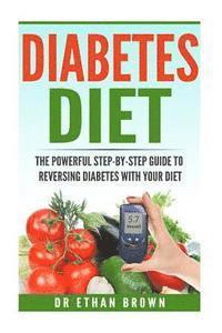 bokomslag The POWERFUL Step-by-Step Guide to Reversing Diabetes With Your Diet