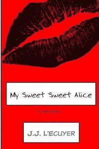 My Sweet Sweet Alice 1