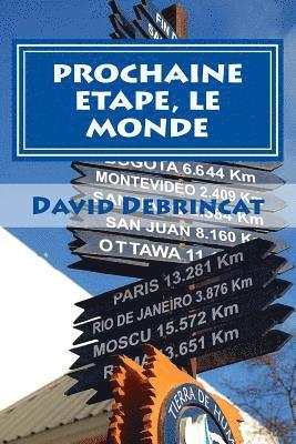 Prochaine Etape, Le Monde 1