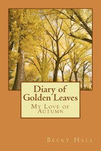 bokomslag Diary of Golden Leaves: My Love of Autumn
