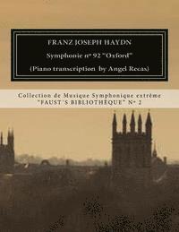 A. L. Recas, Franz Joseph Haydn - Haydn Symphonie n° 92 "Oxford" (piano transcription by Angel Recas): Haydn Symphonie n° 92 "Oxford" (piano transcription by Angel Recas), Häftad. Tillgänglighet: Lägg i varukorg