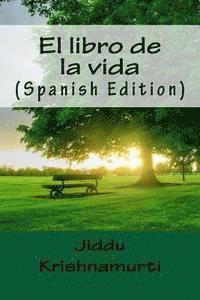Jiddu Krishnamurti - El libro de la vida (Spanish Edition), Häftad
