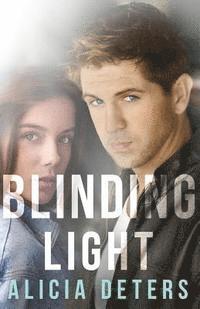 Blinding Light 1