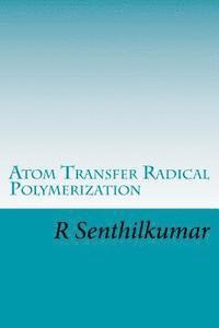 bokomslag Atom Transfer Radical Polymerization