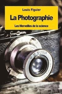 bokomslag La Photographie
