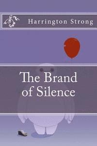 bokomslag The Brand of Silence