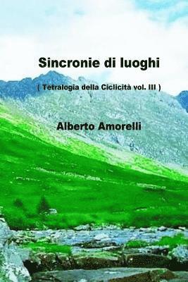 bokomslag Sincronie di luoghi: tetralogia della ciclicita' Vol. III