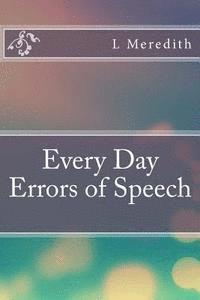 Every Day Errors of Speech 1