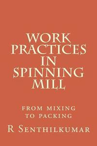 bokomslag Work Practices in Spinning mill