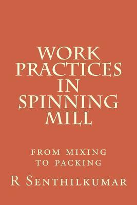 Work Practices in Spinning mill 1