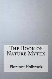 bokomslag The Book of Nature Myths
