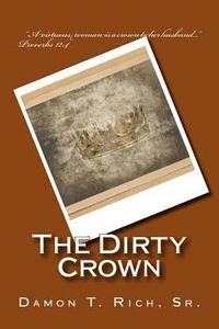 bokomslag The Dirty Crown