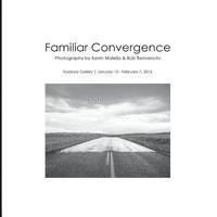 bokomslag Familiar Convergence: Photography by Kevin Malella & Bob Benvenuto