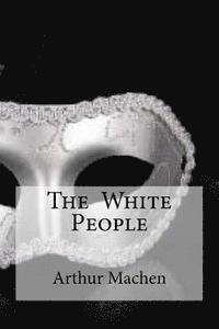 The White People 1