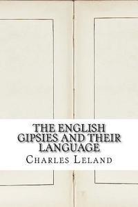 bokomslag The English Gipsies and Their Language