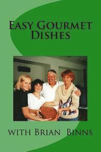 bokomslag Easy Gourmet Dishes with Brian Binns