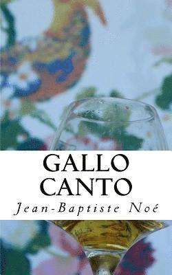 bokomslag Gallo canto: Chroniques gastronomiques