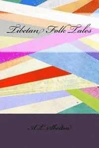 A. L. Shelton - Tibetan Folk Tales, Häftad