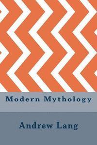 bokomslag Modern Mythology