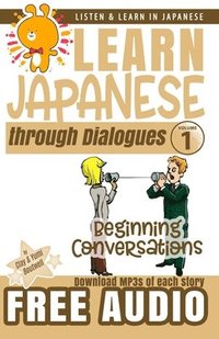 bokomslag Learn Japanese through Dialogues: Beginning Conversations