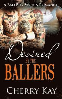 Desired By The Ballers 1