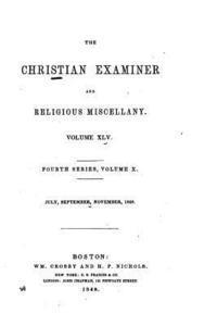 The Christian Examiner - Vol. XLV 1