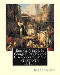 bokomslag Romola, (1863), by George Eliot (Oxford World's Classics) VOLUME 2: Christian Bernhard, Freiherr von Tauchnitz (August 25, 1816 Schleinitz, present da