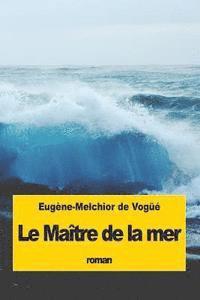 bokomslag Le Maître de la mer