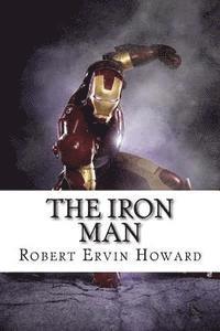 Robert Ervin Howard, Edibooks - The Iron Man, Häftad