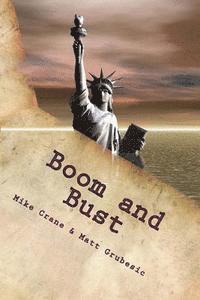 bokomslag Boom and Bust: Killing the American Dream