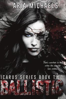 Ballistic: Icarus Series, Book Two 1