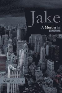 bokomslag JAKE (A Murder in Manhattan)