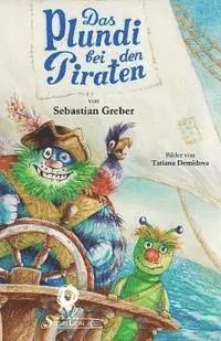 Sebastian Greber - Das Plundi bei den Piraten, Häftad. Tillgänglighet: Lägg i varukorg