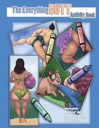 bokomslag The Everything Butt Activity Book: Draw butts, color butts, butt themed puzzles
