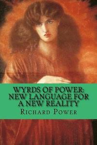 bokomslag Wyrds of Power: New Language for a New Reality