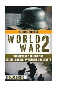 bokomslag World War 2: Stories from the German Special Forces: Eyewitness Accounts