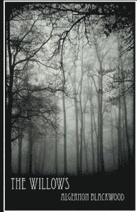 Algernon Blackwood - The Willows, Häftad