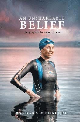 An Unshakeable Belief: Keeping the Ironman Dream 1