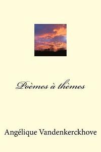 bokomslag Poèmes À Thèmes