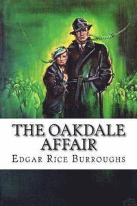 Edgar Rice Burroughs - The Oakdale Affair, Häftad
