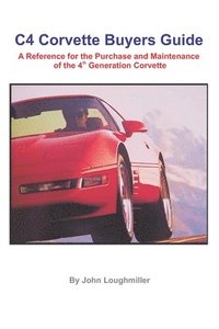 bokomslag C4 Corvette Buyers Guide: A Reference for the Purchase and Maintenance of the 4th Generation Corvette
