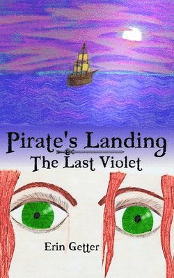 bokomslag Pirate's Landing: The Last Violet