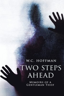 bokomslag Two Steps Ahead: Memoirs of a Gentleman Thief