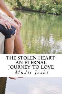 bokomslag The Stolen Heart: An Eternal Journey To Love