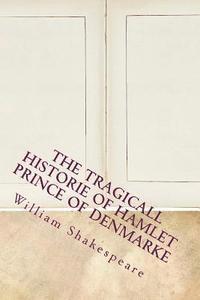 The Tragicall Historie of Hamlet Prince of Denmarke 1