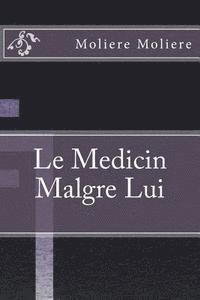 bokomslag Le Medicin Malgre Lui