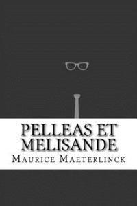 bokomslag Pelleas et Melisande